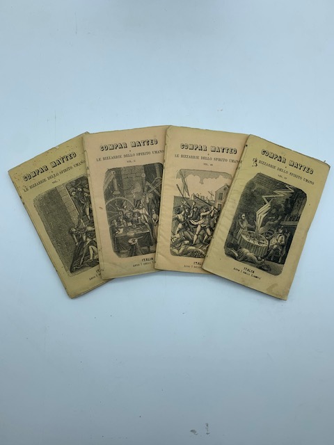 Compar Matteo o le bizzarrie dello spirito umano. Volumi I, II, III, IV